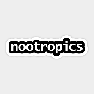 Nootropics Text in White Minimal Typography Sticker